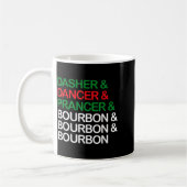 Mug Dasher Dancer Prancer Bourbon Christmas Funny Holi (Gauche)