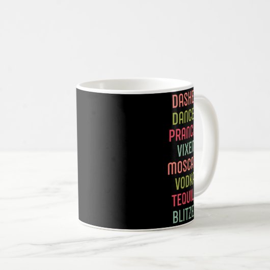Mug Dasher Dancer Prancer Vixen Moscato Vodka Tequila  (Devant droit)