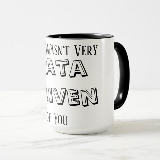 Mug Data Analyst Gifts, Data Scientist Mug, That Wasn (Devant droit)
