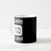 Mug Day Drinking From A Mug, Sarcastic Funny Quotes (Devant gauche)