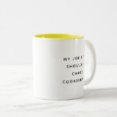 Mug de Bureau Drôle avec des Citations de Travail (Devant droit)