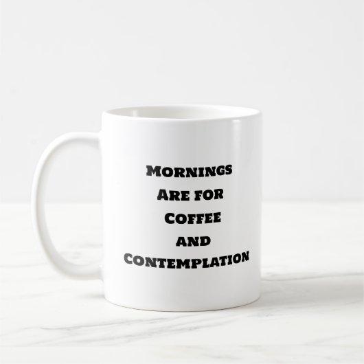 Mug de café amusant - Contemplation matinale (Gauche)