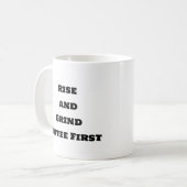 Mug de café amusant - Monter et Grind (Devant gauche)