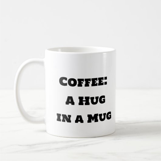 Mug de café amusant - Un câlin dans une Mug (Gauche)