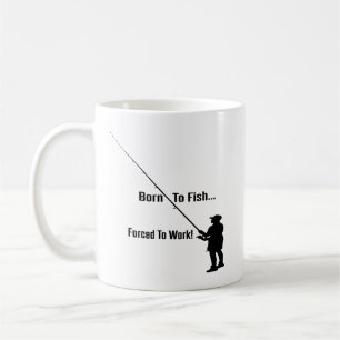 Mug de café : Né au poisson, forcé au travail