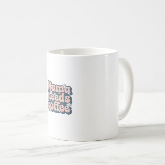 Mug de café pour mères (Devant droit)