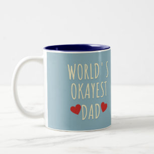 Mug de Fête des pères drôle - Papa le plus Okayest