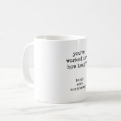 Mug de l'anniversaire du travail avec citation dac (Devant gauche)