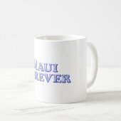 Mug De Maui de base biseauté pour toujours - (Devant droit)