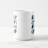 Mug De meilleures choses arrivent (Centre)