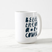 Mug De meilleures choses arrivent (Devant droit)