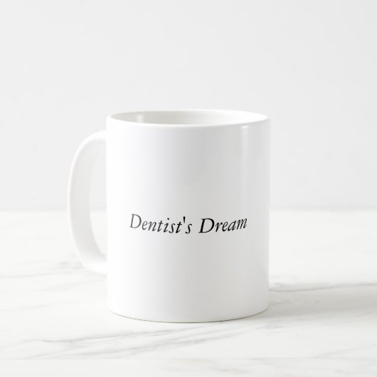 Mug de rêve pour dentiste (Devant gauche)