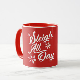 MUG DE SLEIGH CADEAU DE NOËL TOUTE LA JOURNÉE