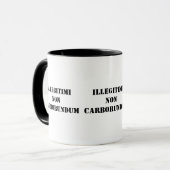 Mug De Tasse-Illegitimi carborundum non (Devant gauche)