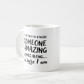 Mug De temps en temps, quelqu'un d'extraordinaire arri (Devant gauche)