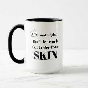 Mug de travail pour dermatologue - Tasse de café d