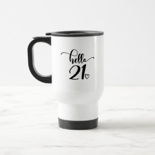 Mug De Voyage 21st Birthday Women Hello 21 Cute 21 Years Old