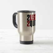 Mug De Voyage 2 Legit 2 Quit Funny 80s (Devant gauche)