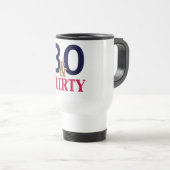 Mug De Voyage 30 et Flirty 30e anniversaire (Devant droit)