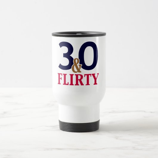 Mug De Voyage 30 et Flirty 30e anniversaire (Centre)
