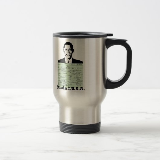 MUG DE VOYAGE ACTE DE NAISSANCE D'OBAMA FABRIQUÉ AUX ETATS-UNIS (Droit)