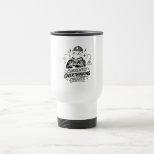 Mug De Voyage Actuellement à Ruminer des Circuits - Électriques