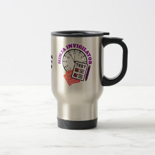 Mug De Voyage Agent d'examen NINJA INVIGILATOR Enseignant