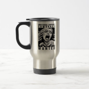 Mug De Voyage Aide émotionnelle Coworker Recherché Funny Office