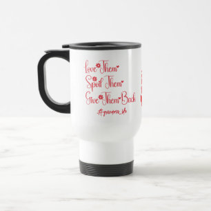 Mug De Voyage Aimez-les, gâtez-les, rendez-les à grand-mère drôl
