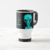 Mug De Voyage Alien, je veux croire (Devant droit)
