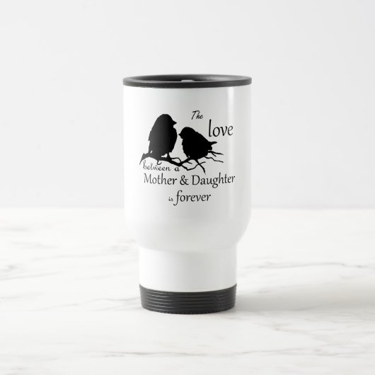 Mug De Voyage Amour entre mère fille citation d'oiseau (Centre)