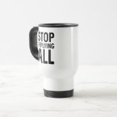 Mug De Voyage Arrêter de tout répondre (Devant gauche)