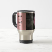 Mug De Voyage Arrêtez et sentez le rose (Devant gauche)