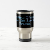 Mug De Voyage Attention Je Freine Pour Le Dragon Brosno (Centre)