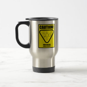 Mug De Voyage Attention ! Niveaux élevés de caféine