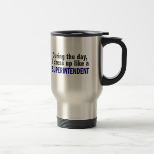 Mug De Voyage Au cours de la journée je m'habille comme un