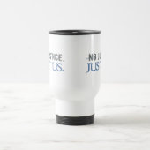 Mug De Voyage Aucune justice. Juste nous (Centre)