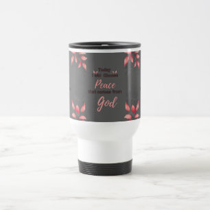 Mug De Voyage Aujourd'hui, je choisirai la Paix qui vient de Die