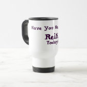 Mug De Voyage Avez-Vous Eu Le Reiki Aujourd'Hui ? (Devant gauche)