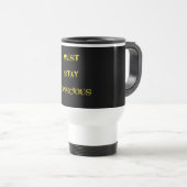 Mug De Voyage Avis drôle de "Devez rester conscient" (Devant droit)