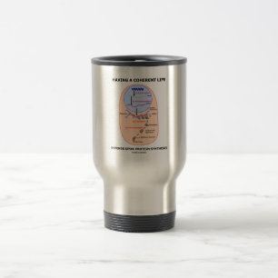 Mug De Voyage Avoir une vie logique dépend synthèse de protéine