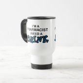 Mug De Voyage Ayez besoin d'une boisson - pharmacien (Devant gauche)