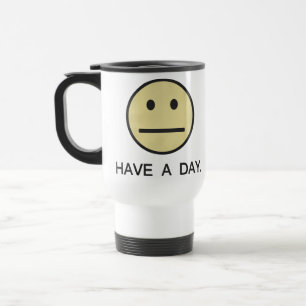 Mug De Voyage Ayez un visage de jour