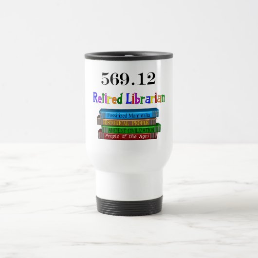 Mug De Voyage Bibliothécaire retraité 569,0 (système décimal de (Centre)