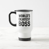 Mug De Voyage Boss le plus Okayest (Gauche)