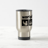 Mug De Voyage Bourreau de travail (Centre)