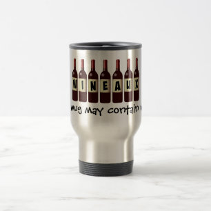 Mug De Voyage Bouteilles de vin Wineaux : Peut Contenir du vin