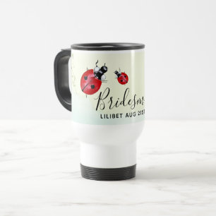 Mug De Voyage BUDGET Bridesmaid Fête des filles cadeaux LADYBUGS