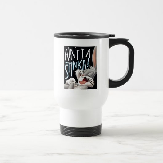 Mug De Voyage BUGS BUNNY™ - Ain't I A Stinka! (Droite)