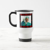 MUG DE VOYAGE ÇA VA TE FAIRE DU MAL, PAS MOI. (Gauche)
